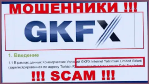 Юридическое лицо internet разводил GKFX Internet Yatirimlari Limited Sirketi - это GKFX Internet Yatirimlari Limited Sirketi