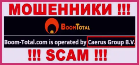 Остерегайтесь internet кидал BoomTotal - наличие данных о юридическом лице Caerus Group B.V. не сделает их порядочными