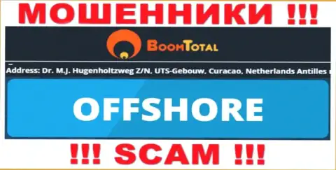 Boom Total - это мошенническая контора, расположенная в офшорной зоне Dr. M.J. Hugenholtzweg Z/N, UTS-Gebouw, Curacao, Netherlands Antilles, будьте крайне осторожны