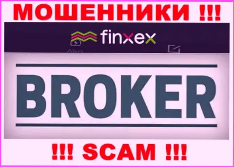 Finxex - это АФЕРИСТЫ, вид деятельности которых - Broker