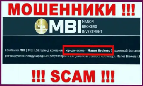 На информационном ресурсе Manor Brokers Investment сообщается, что Manor Brokers - это их юр. лицо, но это не значит, что они надежные