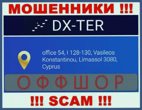 office 54, I 128-130, Vasileos Konstantinou, Limassol 3080, Cyprus - это адрес регистрации компании DX Ter, находящийся в оффшорной зоне