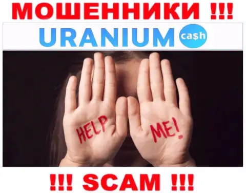 Вас обманули в дилинговой конторе Uranium Cash, и теперь Вы понятия не имеете что необходимо делать, пишите, подскажем