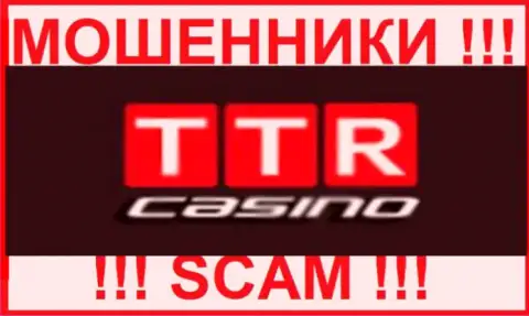 TTR Casino - это МОШЕННИКИ ! Работать довольно рискованно !!!