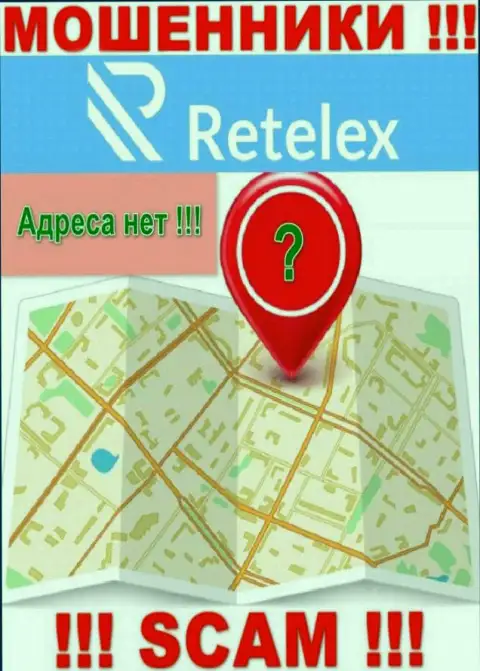 На сервисе организации Retelex нет ни слова о их адресе регистрации - мошенники !!!