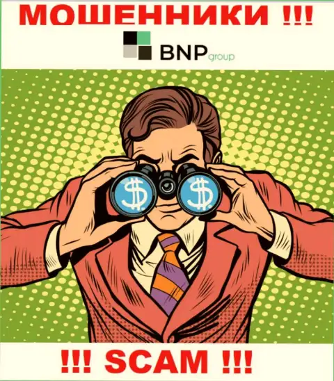 Вас хотят раскрутить на деньги, BNP Group ищут новых наивных людей