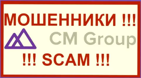 CM Group - это ЖУЛИК ! СКАМ !!!